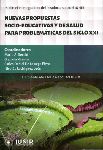 "Nuevas Propuestas Socio-Educativas y de Salud para Problemáticas del Siglo XXI"
